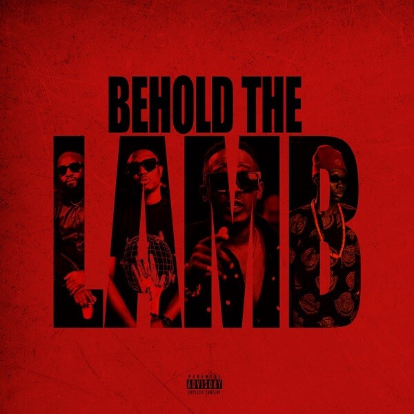 Full Album: Loose Kaynon, A-Q, M.I Abaga, Blaqbonez – “Behold the Lamb”
