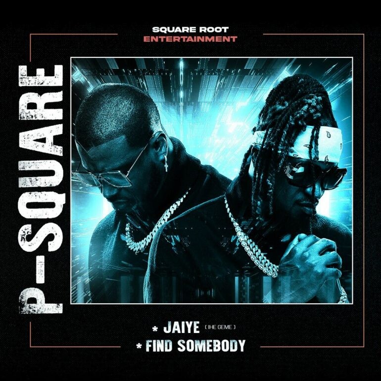 Music: P-Square – “Find Somebody”