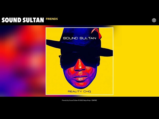Music: Sound Sultan – “Friends”