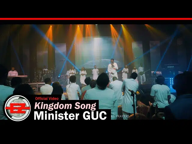 Gospel Music: Minister GUC – “Kingdom Song”