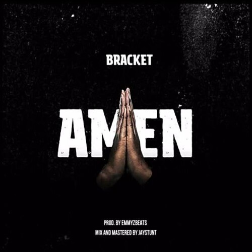 Music: Bracket – “Amen”