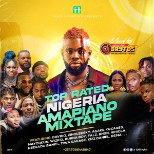 DJ BRYTOS – TOP RATED NIGERIA AMAPIANO MIXTAPE