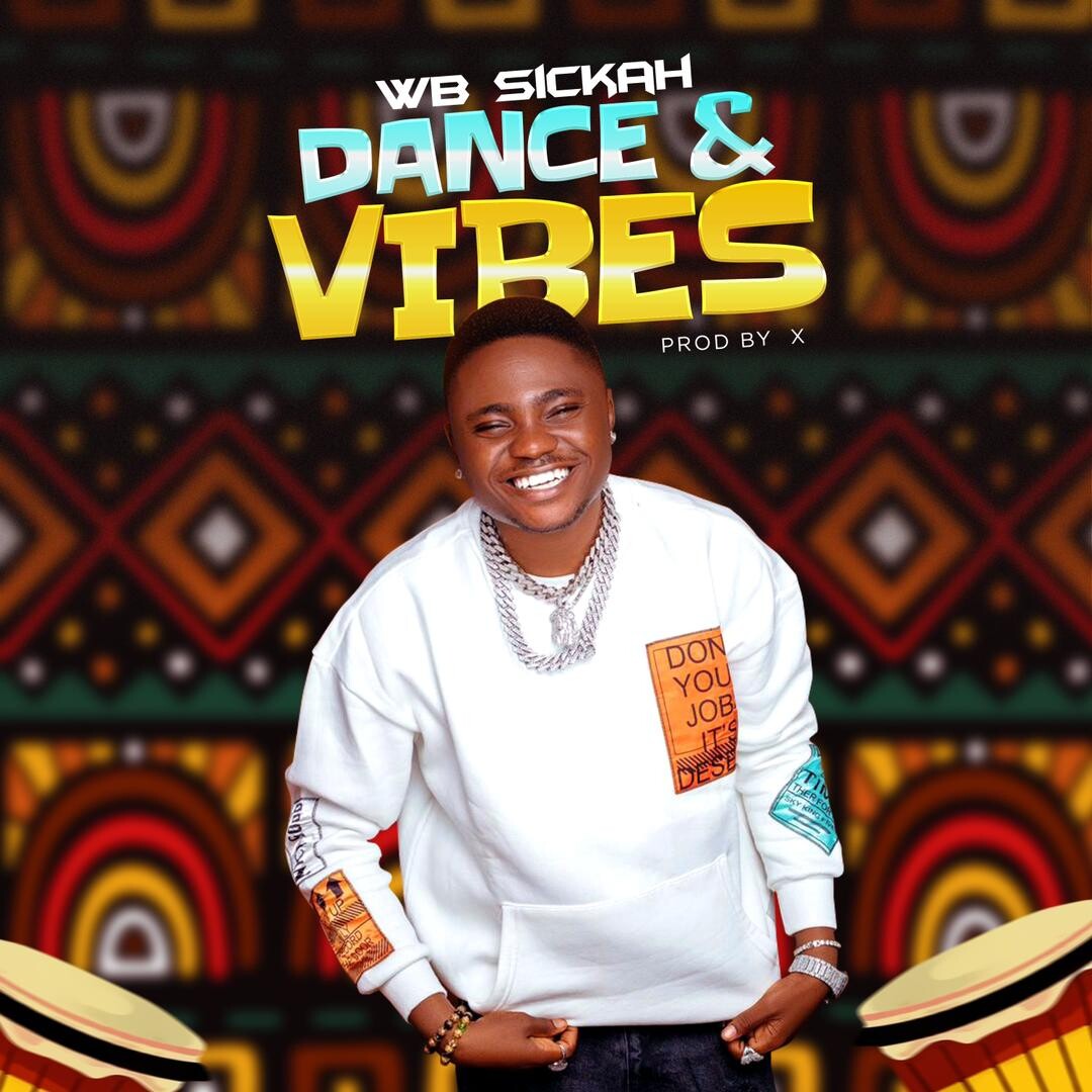 Music: wb-sickah-dance-and-vibe