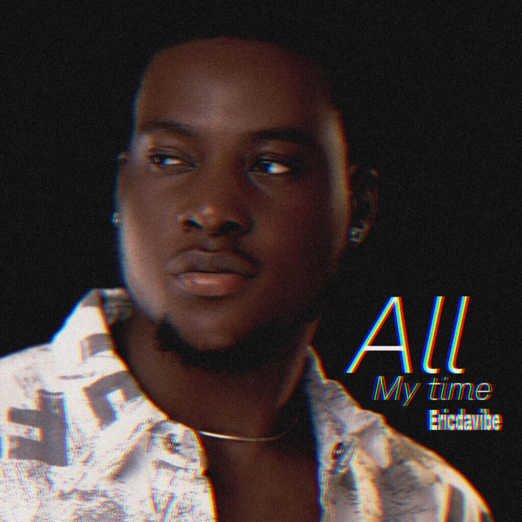 DOWNLOAD MP3: Ericdavibe — All My Time