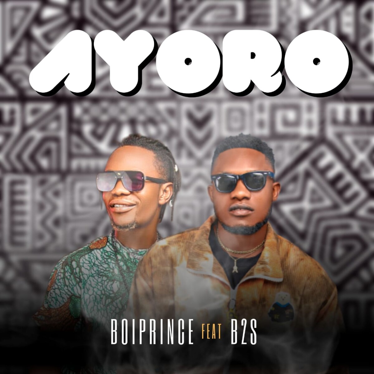 Boiprince -“Ayoro” Feat. B2S