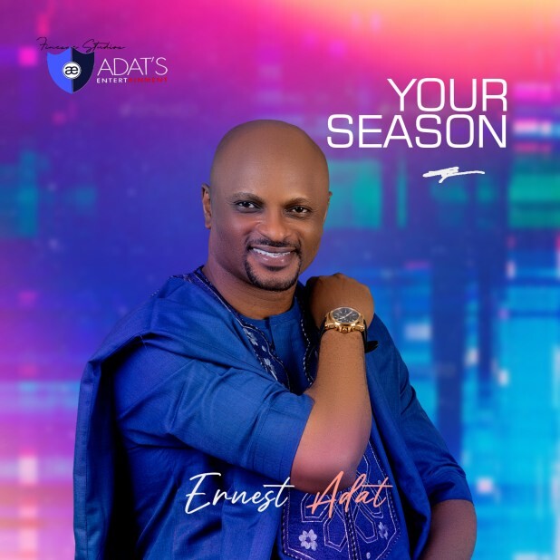 Ernest Adat – Your Season   