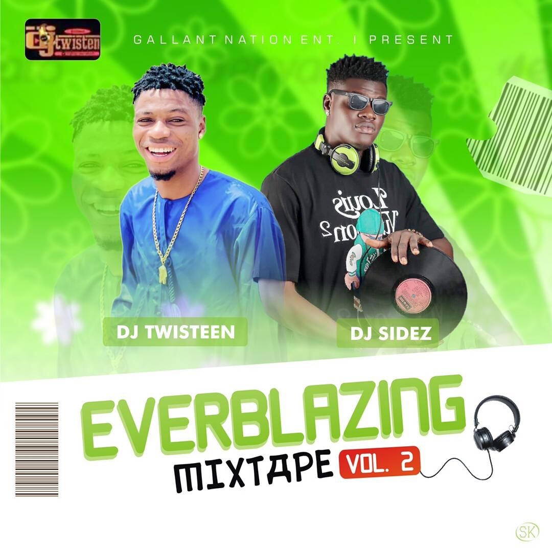Dj Twisteen ft Dj Sidez – Everblazing Mixtape