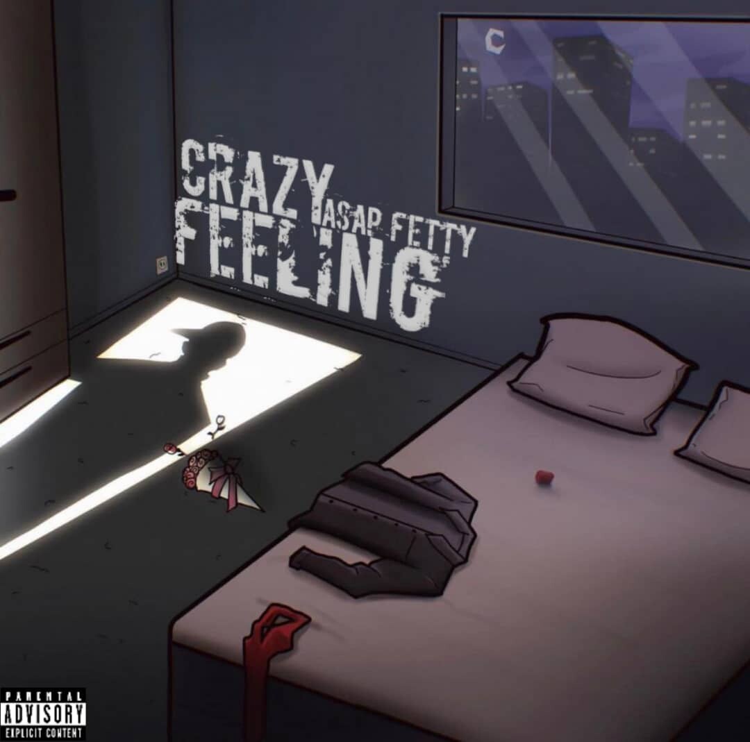 [Music] Asap Fetty – Crazy Feelings