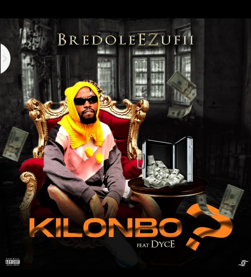 Bredolee Zufii ft Dyce – Kilonbo