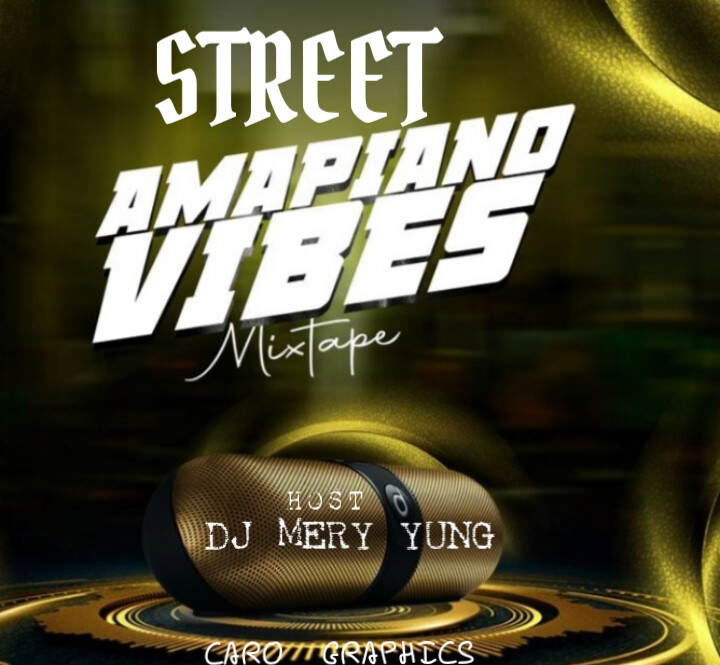 DJ mery Yung – Street Vibes Amapiano