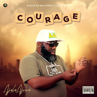 Ajala Africa – Courage