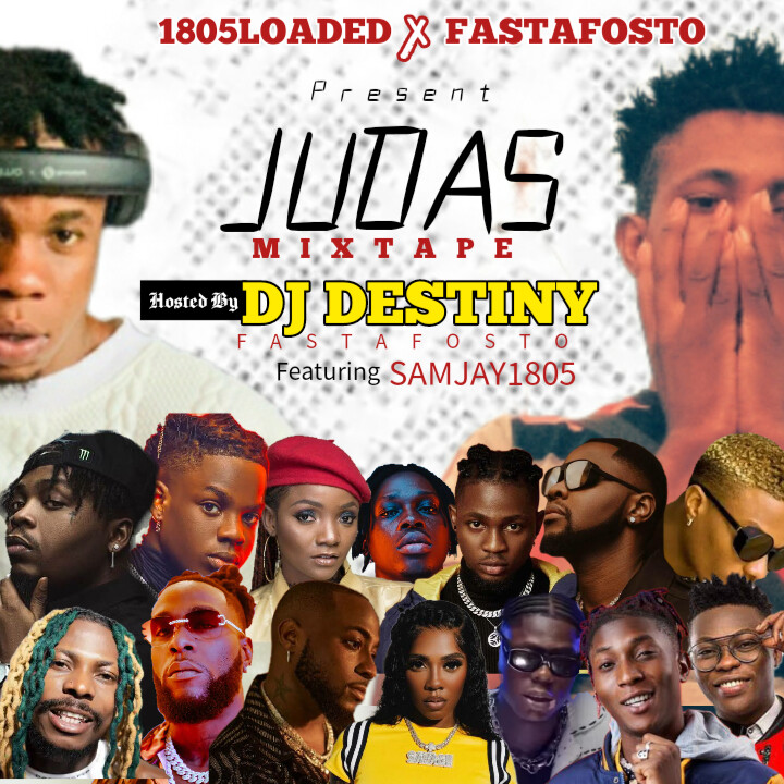 [Mixtape] Dj Destiny.F – Judas Mixtape Feat. Samjay1805
