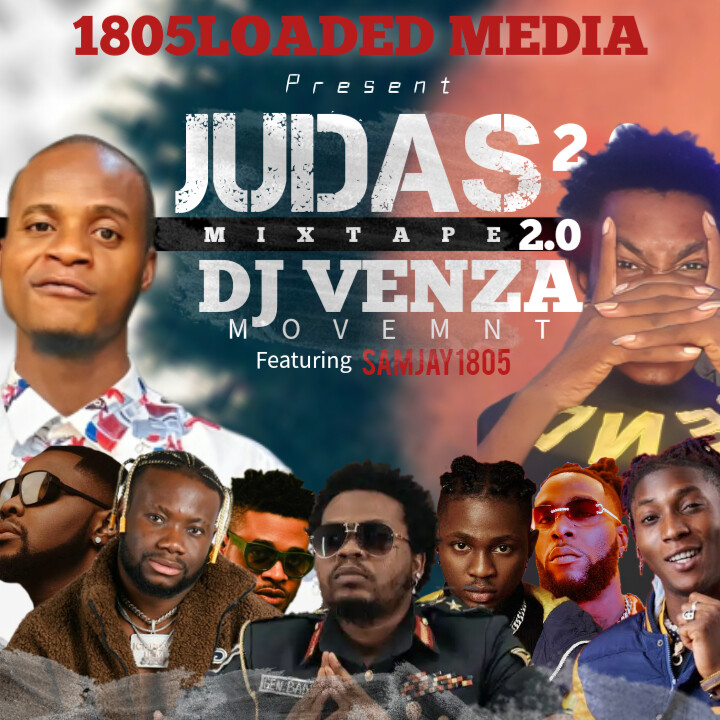 Dj Venza Movemnt – Judas Mixtape 2.0 Ft. Samjay1805