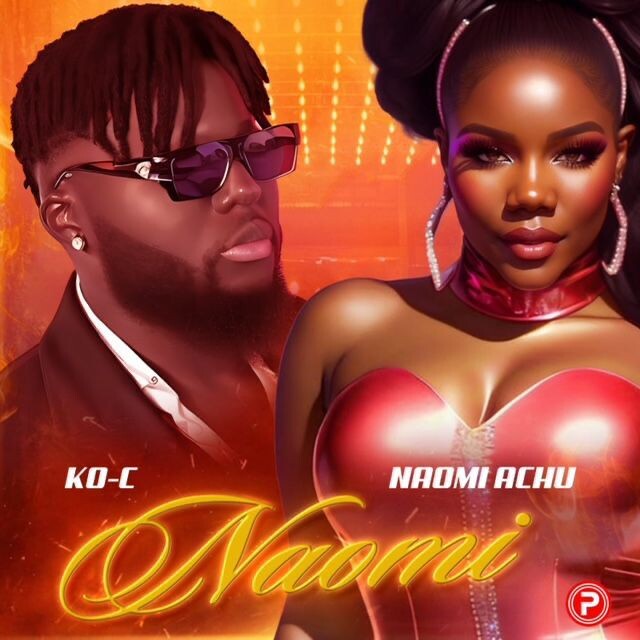 KO-C, Naomi Achu releases new hit “Naomi”