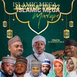 Dj Scratch Ibile – Islamic Mega Mixtape