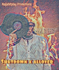 Salthy – Shutdown x Allover