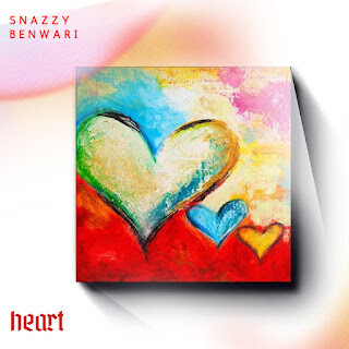 Music : Snazzy Benwari – Heart