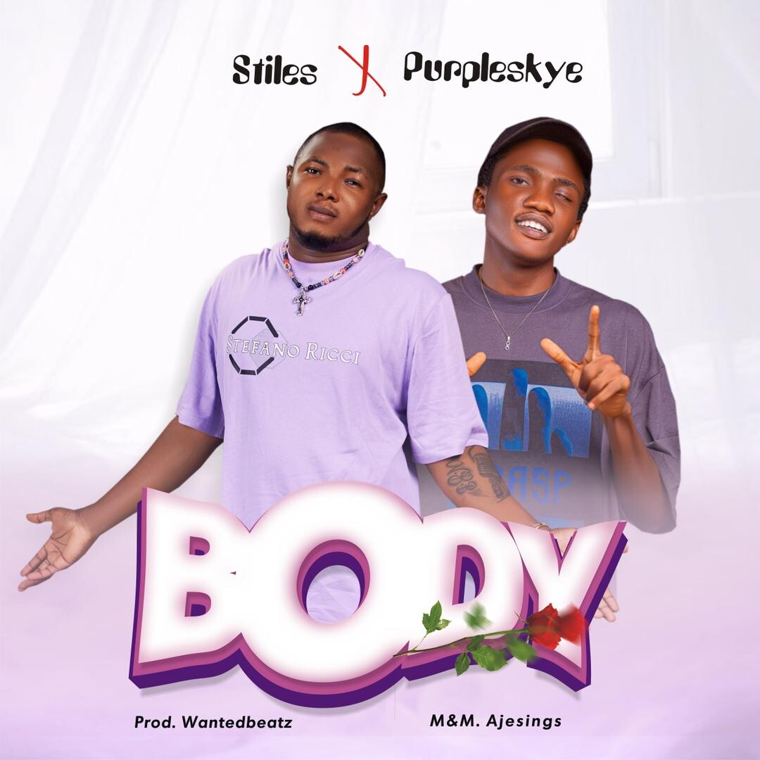 Stiles Ft. Purpleskye – Body